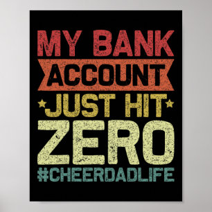 My Bynk Account Just Hit Zero Cheer Dad - Proud Ch Poster