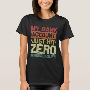 My Bynk Account Just Hit Zero Cheer Dad - Proud Ch T-Shirt