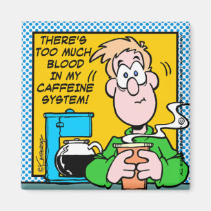My Caffeine System Magnet