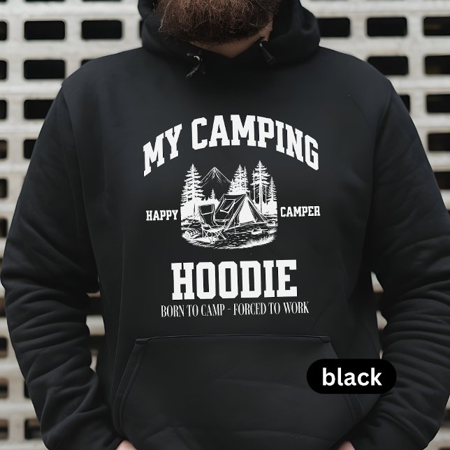 My Camping Hoodie, Funny Camping Sweatshirt (Creator Uploaded)