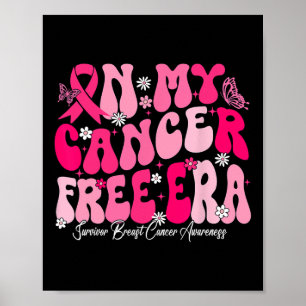 My Cancer Free Era Survivor Breast Cancer Awarenes Poster