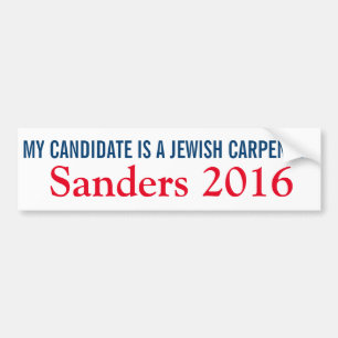 My Candidate is a Jewish Carpenter Bumper Sticker