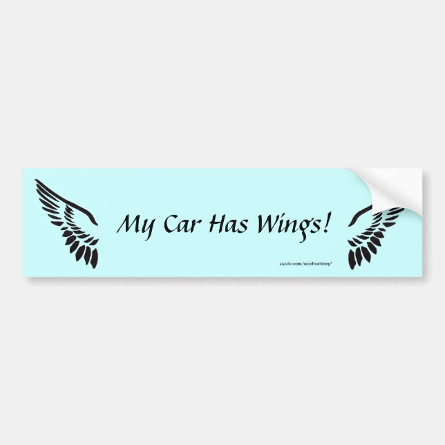 My Car Has Wings! Bumper Sticker (Front)