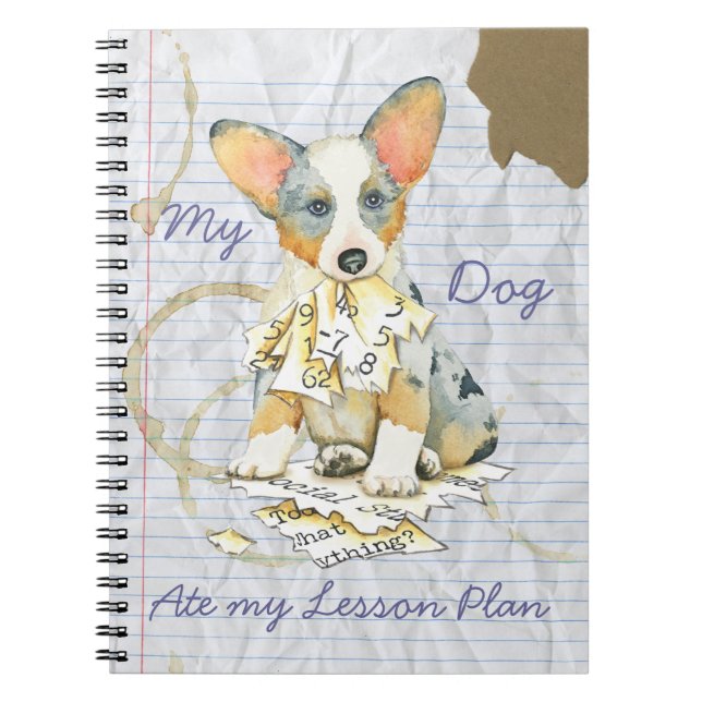 My Cardigan Welsh Corgi Ate my Lesson Plan Notebook (Front)