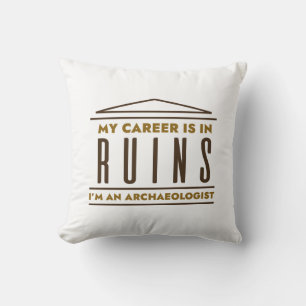 My Career Is In Ruins Cushion