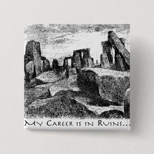 My Career Is In Ruins: Stonehenge 15 Cm Square Badge