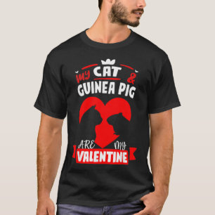 My Cat And Guinea Pig Are My Valentine Happy Valen T-Shirt