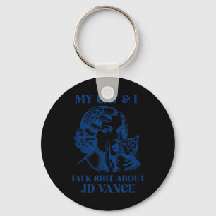 My Cat And I Talk About Jd Vance Kamala Vote Key Ring