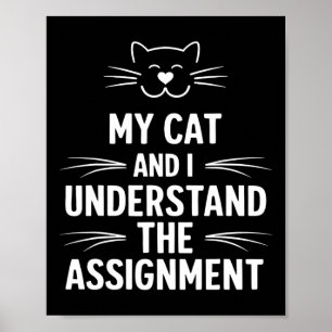 My Cat And I Understand The Ignment Democrat Liber Poster