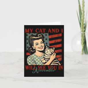 My Cat And I Will See You In November Card