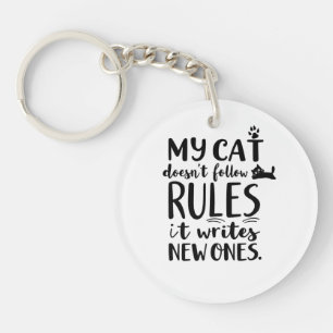 My Cat Doesn't Follow Rules Key Ring