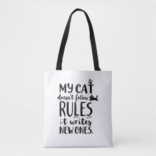 My Cat Doesn't Follow Rules Tote Bag