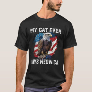 My Cat Even Says Meowica Patriotic Cat Owner USA F T-Shirt