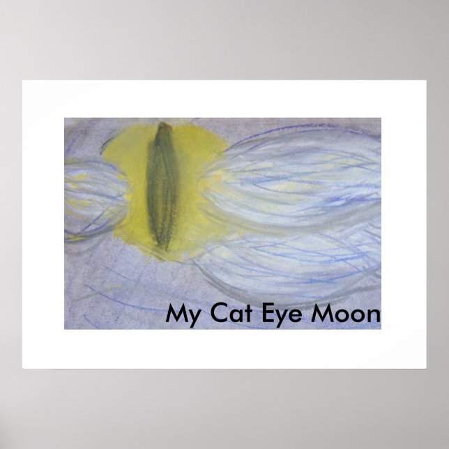 My Cat Eye Moon Poster (Front)