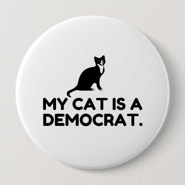 My Cat Is A Democrat 10 Cm Round Badge (Front)