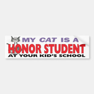 My Cat Is an Honour Student Bumper Sticker