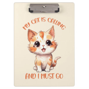 My Cat Is Calling Cute Orange Cat Clipboard