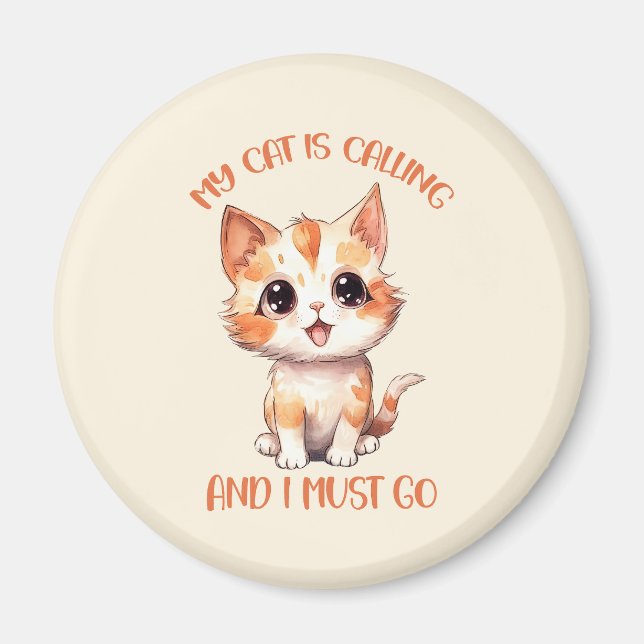 My Cat Is Calling Cute Orange Cat Magnet (Front)