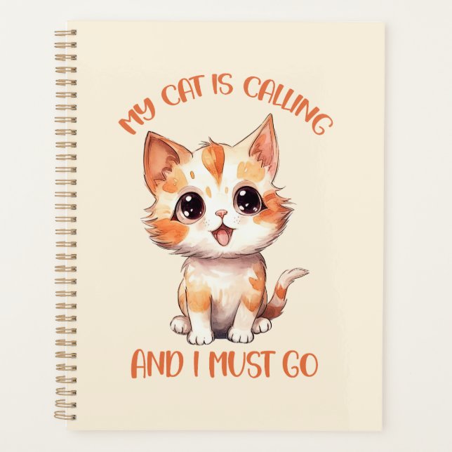 My Cat Is Calling Cute Orange Cat Planner (Front)