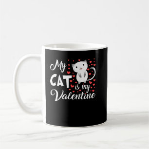 my cat is my valentine coffee mug