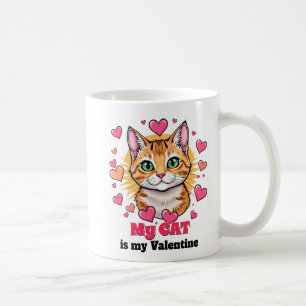 My Cat is My Valentine Cute Funny Coffee Mug