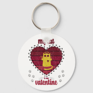 My Cat Is My Valentine Funny cat lover gift Key Ring