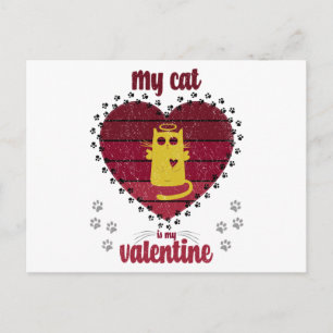My Cat Is My Valentine Funny cat lover gift Postcard