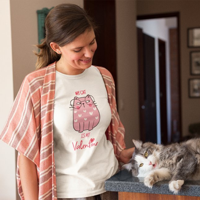 My Cat Is My Valentine Funny Cute Valentine's Day T-Shirt (Creator Uploaded)