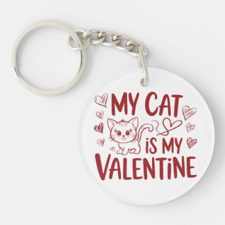 My Cat is My Valentine Key Ring