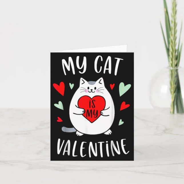My Cat Is My Valentine Kitten Lover Heart Valentin Card (Front)