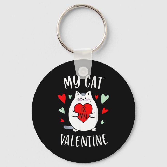 My Cat Is My Valentine Kitten Lover Heart Valentin Key Ring (Front)