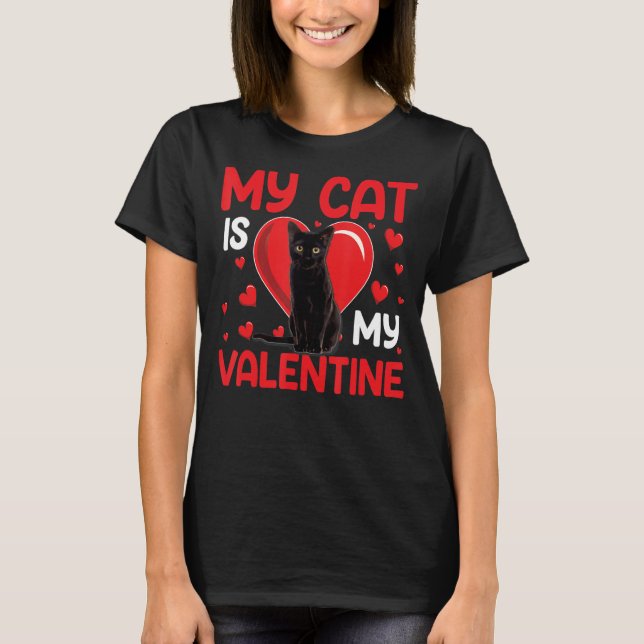 My Cat Is My Valentine Paw Heart Cat Owner Valenti T-Shirt (Front)