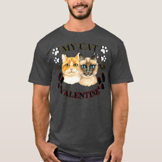 My Cat Is My Valentine T-Shirt