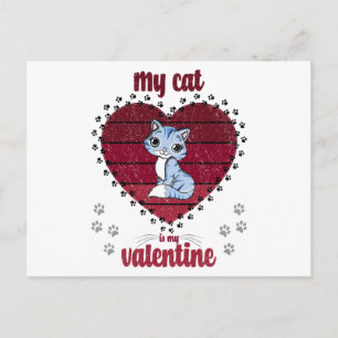 My Cat Is My Valentine   Valentine gift for him Postcard