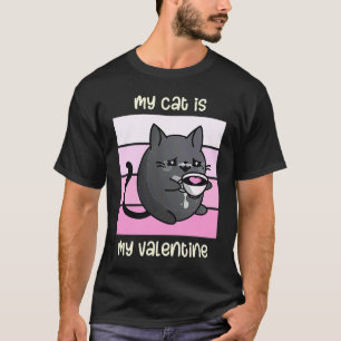 My Cat is My Valentine Valentine's Day Cat and Pi T-Shirt