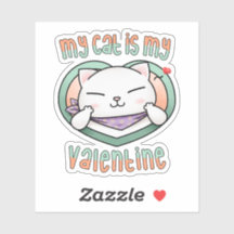 My Cat is My Valentine White Cat