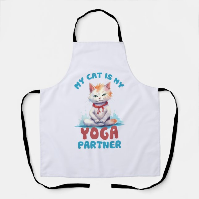 My Cat Is My Yoga Partner -Adorable Meditating Cat Apron (Front)