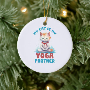 My Cat Is My Yoga Partner -Adorable Meditating Cat Ceramic Ornament