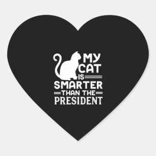 My cat is smarter than the President Heart Sticker
