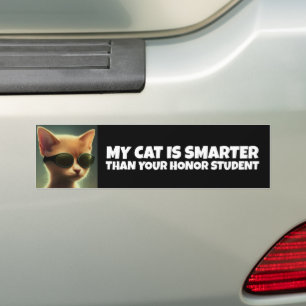 MY CAT IS SMARTER THAN YOUR HONOR STUDENT BUMPER STICKER