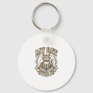My Cat Judges You Cat Sarcasm Attitude Vintage Vec Key Ring
