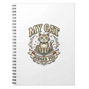 My Cat Judges You Cat Sarcasm Attitude Vintage Vec Notebook