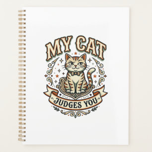 My Cat Judges You Cat Sarcasm Attitude Vintage Vec Planner