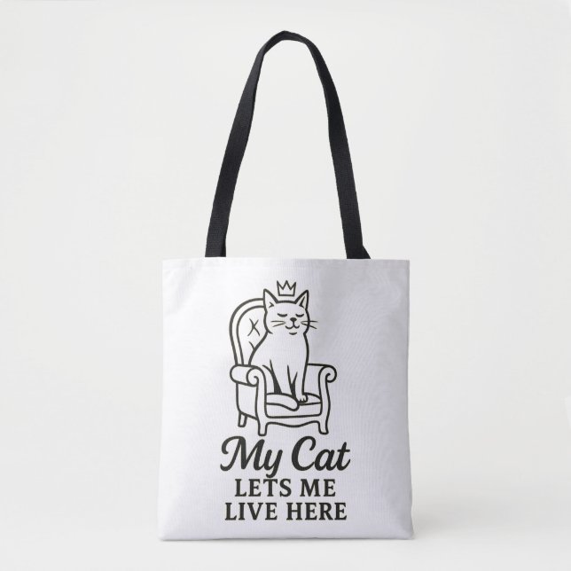 My Cat Lets Me Live Here – Funny Cat Lover Art Tote Bag (Front)