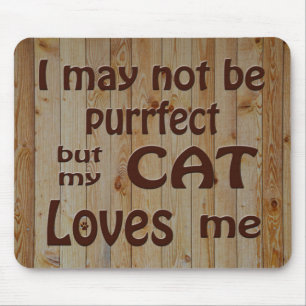 My Cat Loves Me Mouse Pad