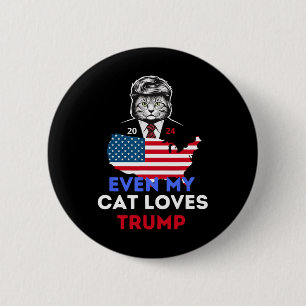 My Cat Loves Trump 2024 1  6 Cm Round Badge
