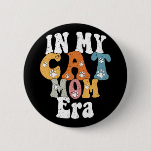 My Cat Mum Era Retro Groovy Mothers Day Women Mum  6 Cm Round Badge
