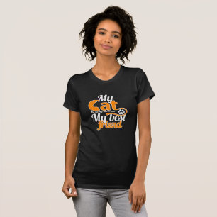 My cat my best friend T-Shirt