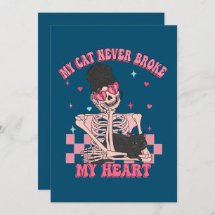 My Cat Never Broke My Heart Anti Valentine Holiday Card