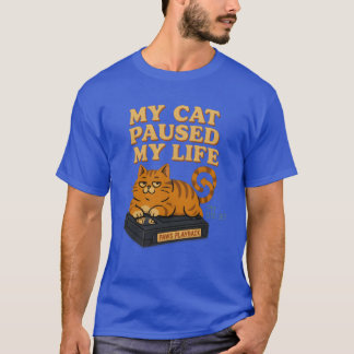 My Cat Paused My Life retro vibe 80s 90s vintage T-Shirt